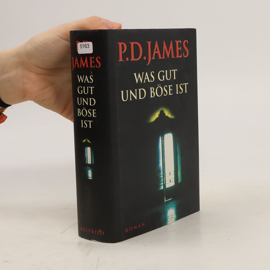 Phyllis Dorothy James Was gut und böse ist