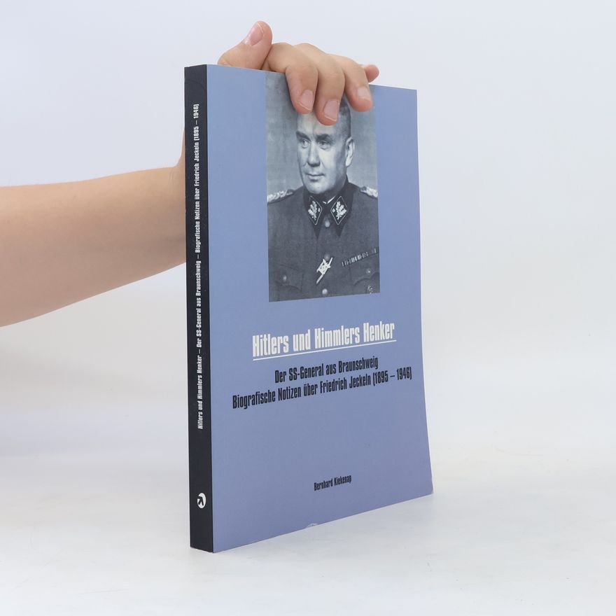 Bernhard Kiekenap Hitlers und Himmlers Henker