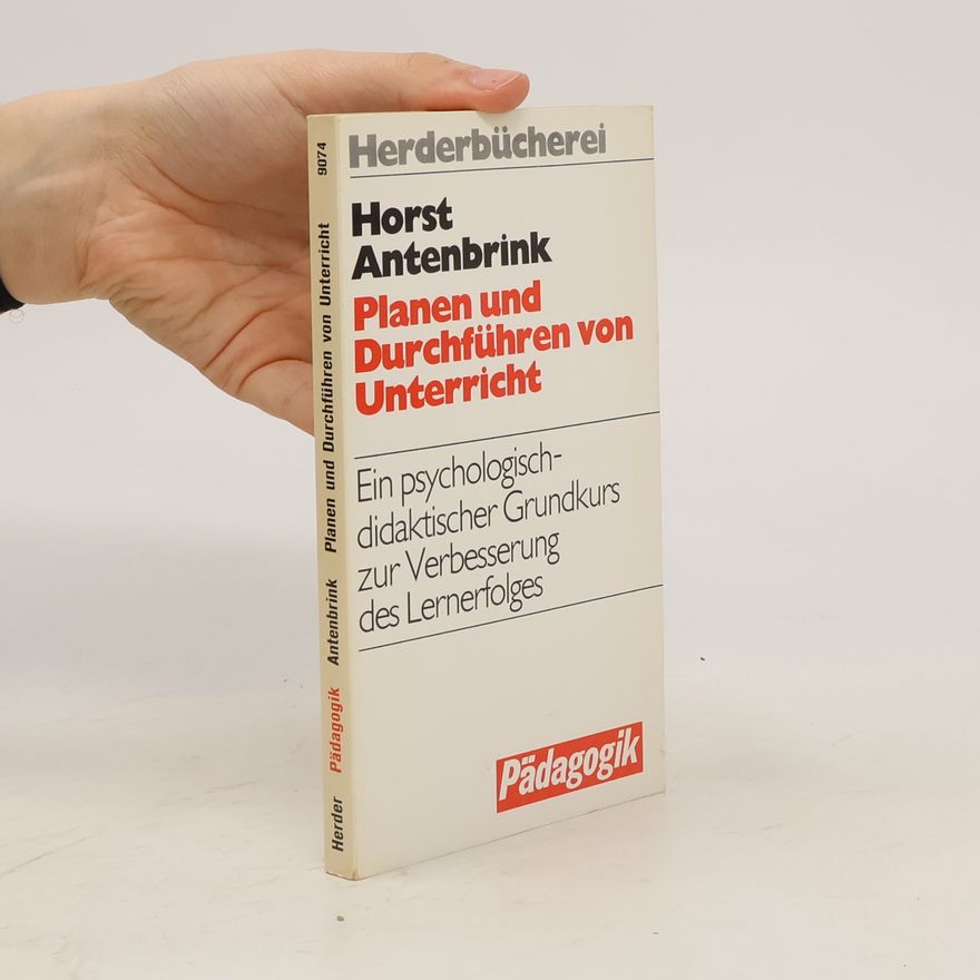 Horst Antenbrink Planen und Durchführen von Unterricht