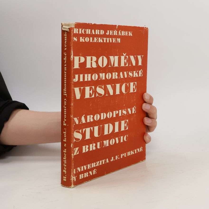 Richard Jeřábek Proměny jihomoravské vesnice