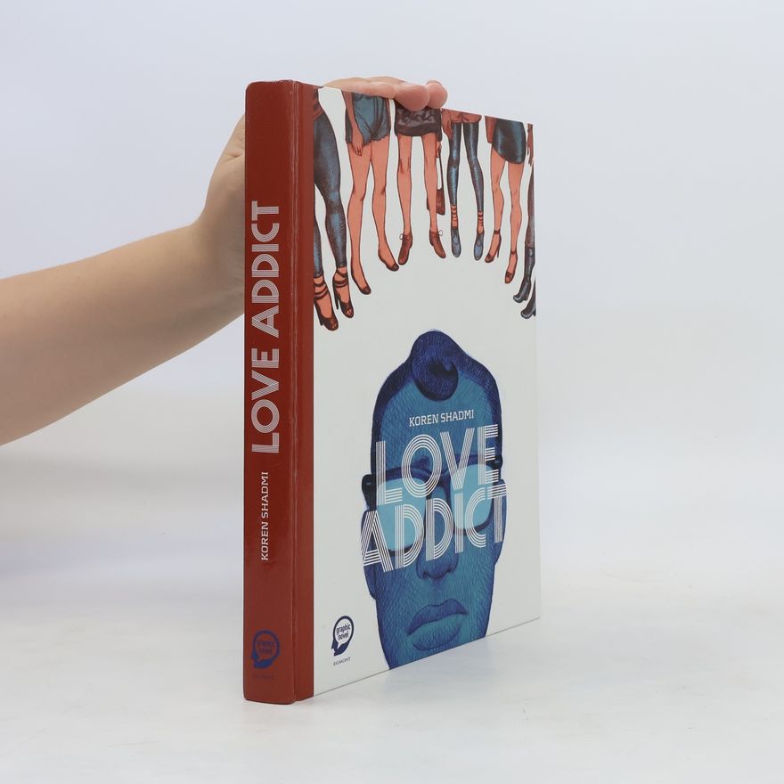 Koren Shadmi Love addict