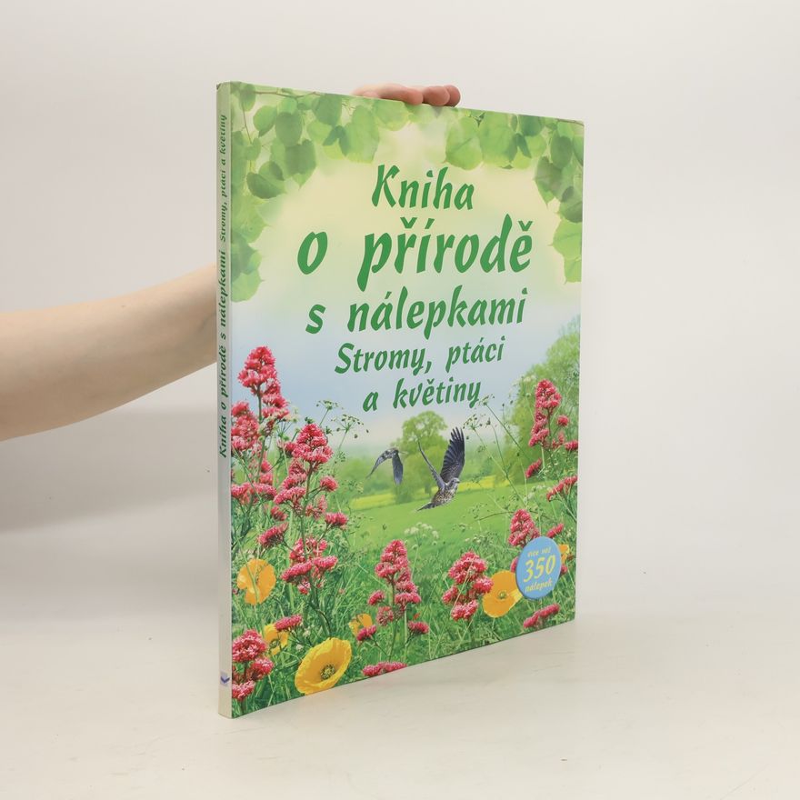 Phillip Clarke Kniha o přírodě s nálepkami : stromy, ptáci a květiny