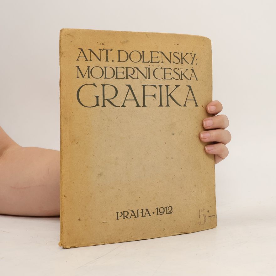 Antonín Dolenský Moderní česká grafika