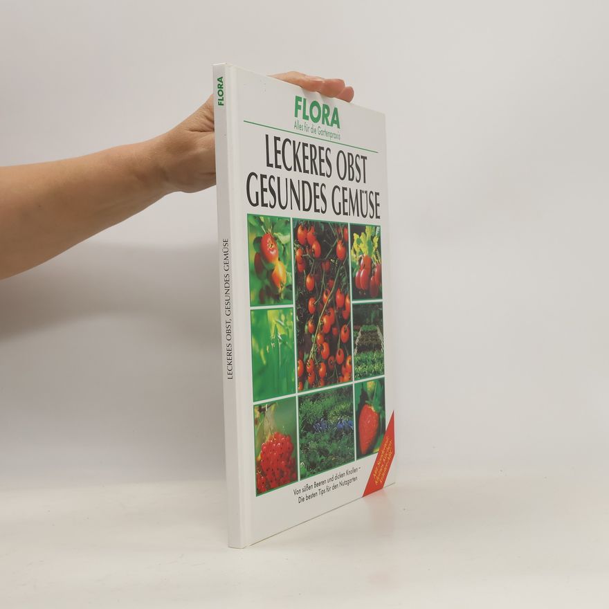 Autorenkollektiv Leckeres Obst, gesundes Gemüse