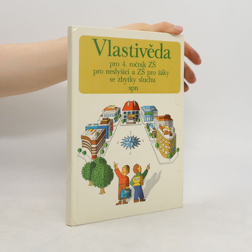 Marta Vondráčková Vlastivěda pro 4. ročník ZŠ a ZŠ pro žáky se zbytky sluchu