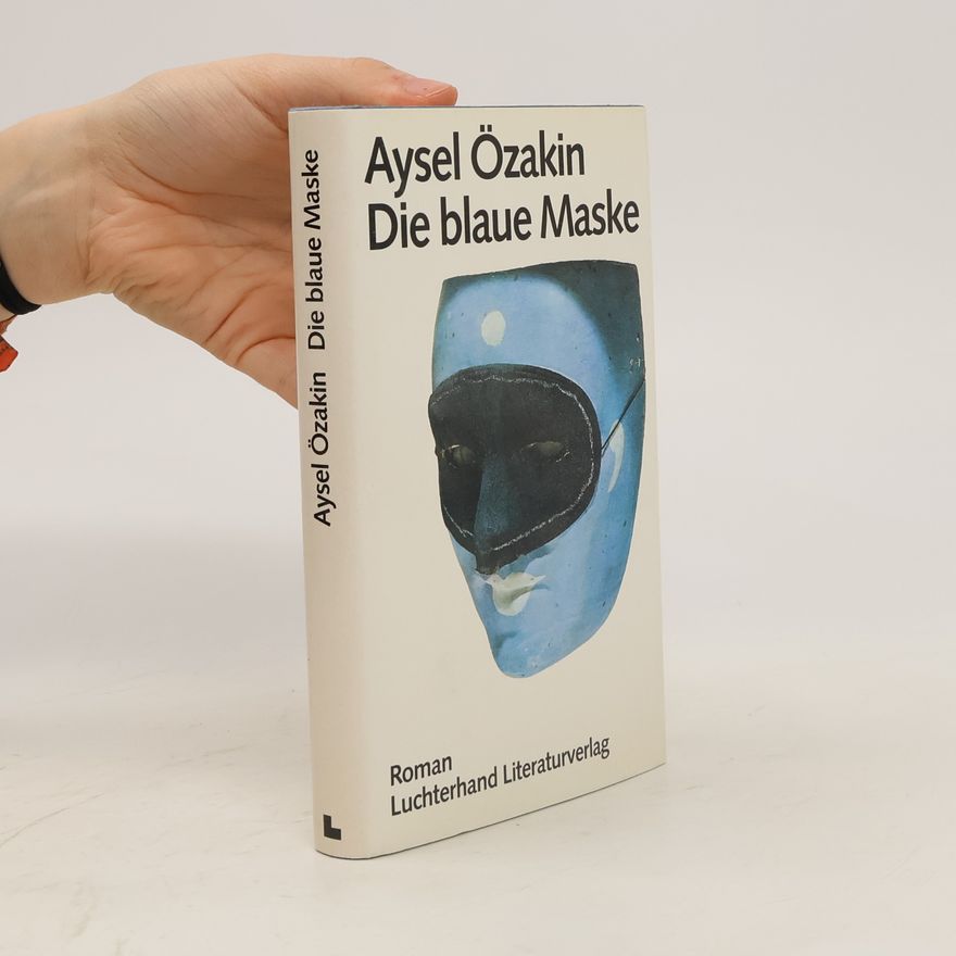 Aysel Özakın Die blaue Maske