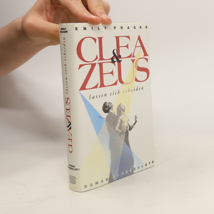 Emily Prager Clea und Zeus lassen sich scheiden