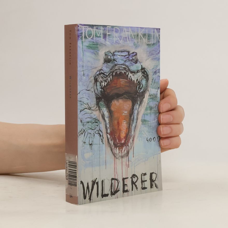 Tom Franklin Wilderer