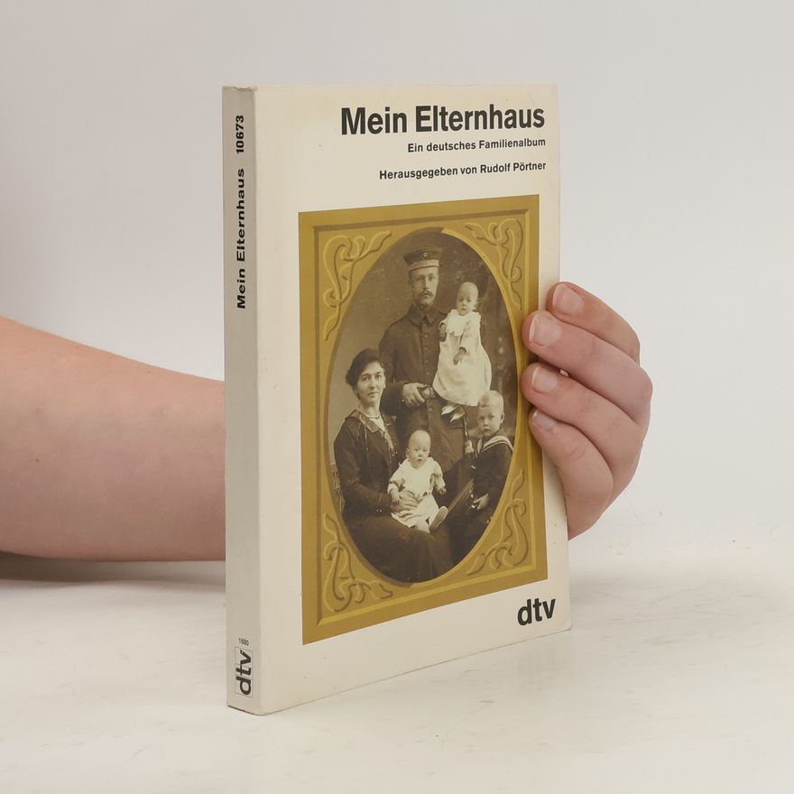 Rudolf Pörtner Mein Elternhaus