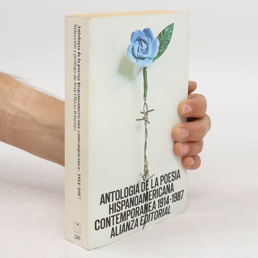 José Olivio Jiménez Rodríguez Antología de la poesía hispanoamericana contemporánea 1914-1987