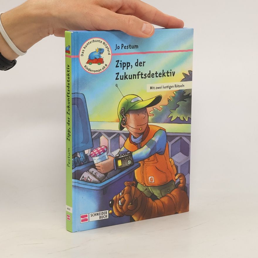 Jo Pestum Zipp, der Zukunftsdetektiv