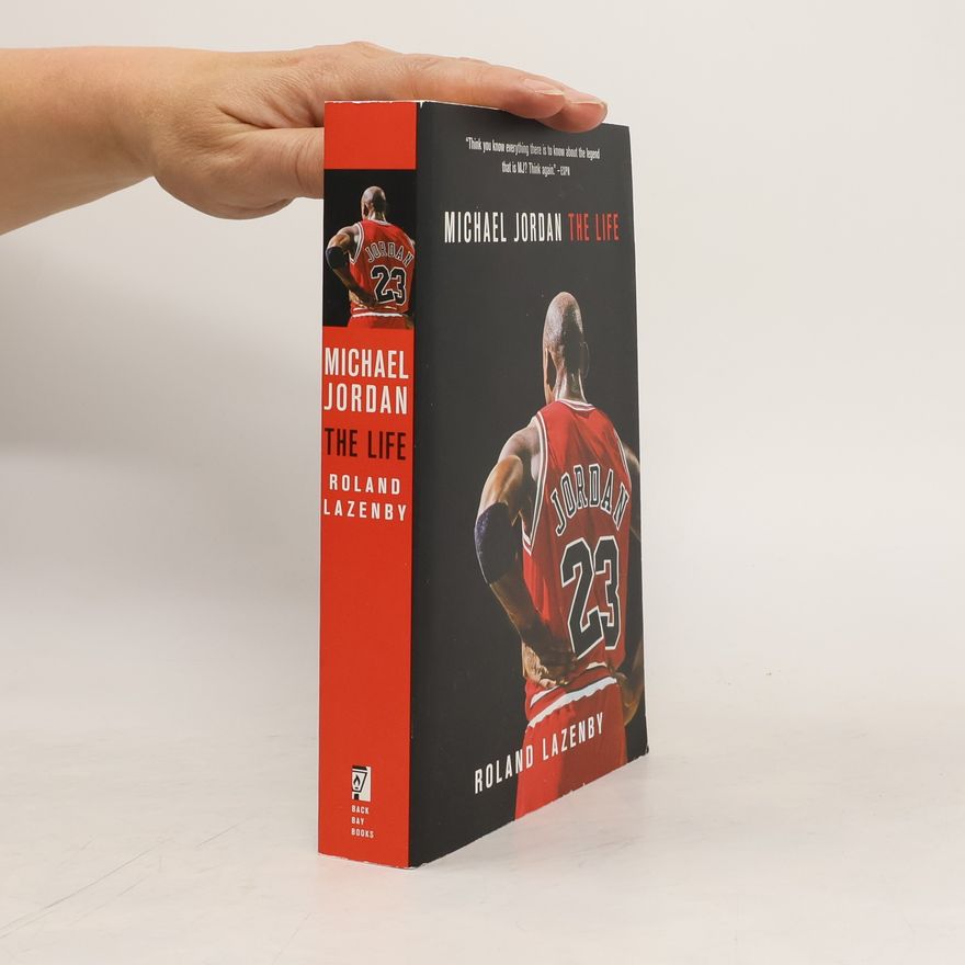 Roland Lazenby Michael Jordan: The life
