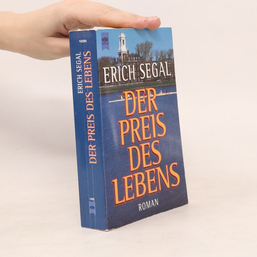 Erich Segal Der Preis des Lebens