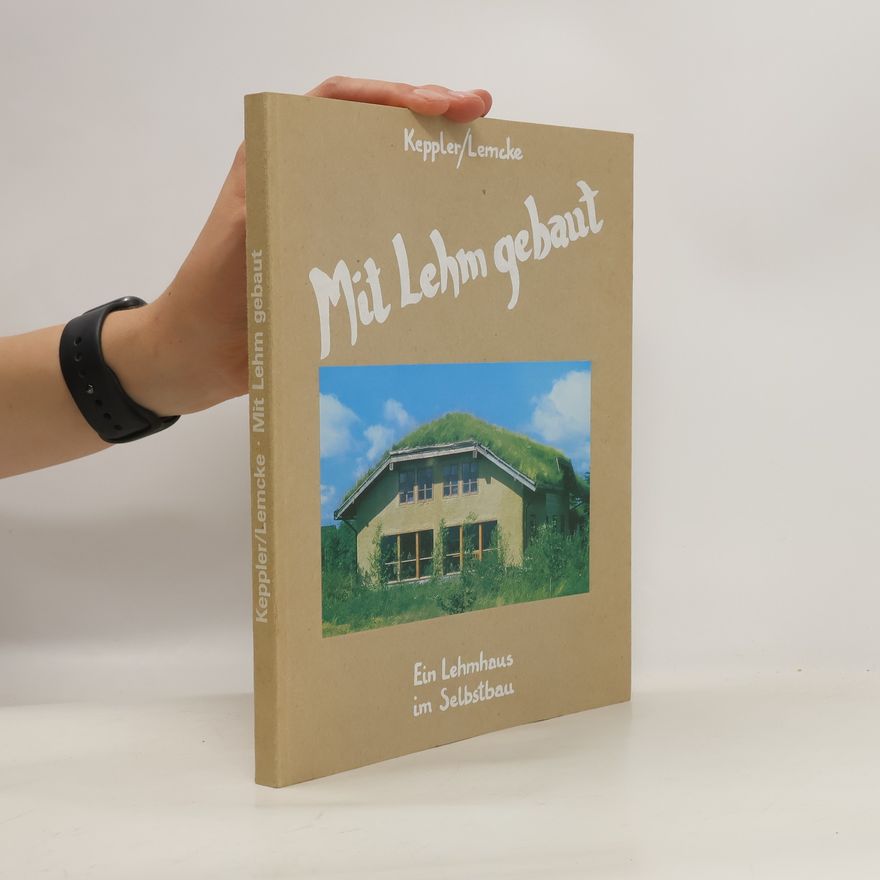 Marliese Keppler Mit Lehm gebaut