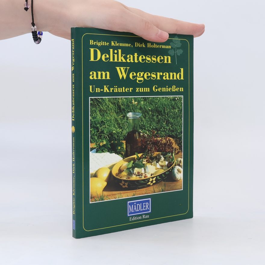 Brigitte Klemme Delikatessen am Wegesrand