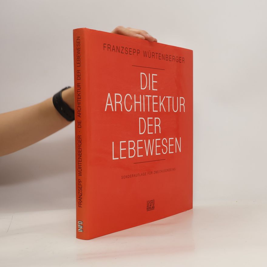 Franzsepp Würtenberger Die ARchitektur der Lebewesen