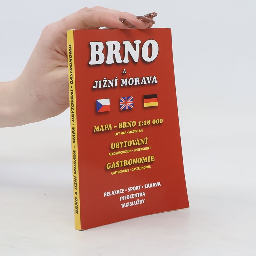Kolektív autorov Brno a jižní Morava. Mapa, ubytování, gastronomie