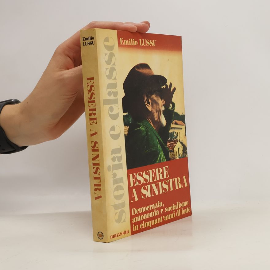 Emilio Lussu Essere a sinistra