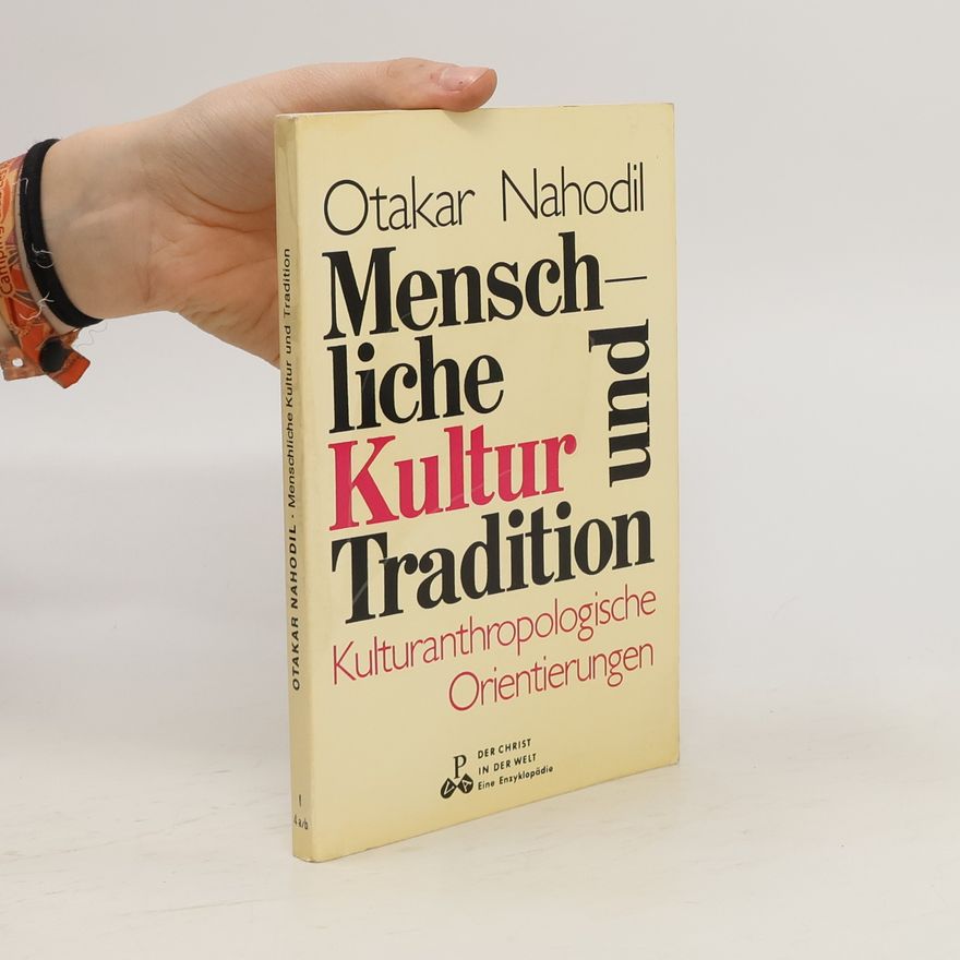 Otakar Nahodil Menschliche Kultur und Tradition