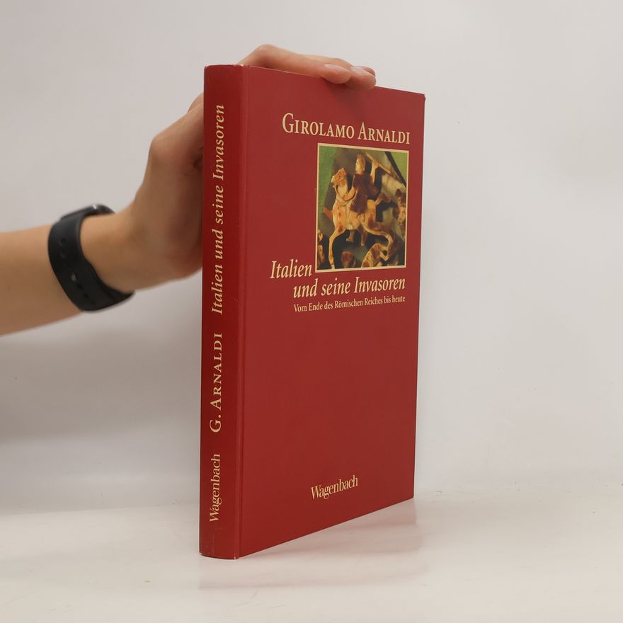 Girolamo Arnaldi Italien und seine Invasoren