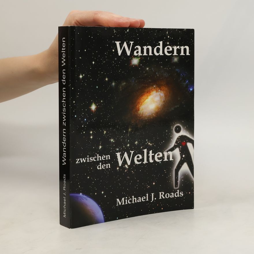 Michael J. Roads Wandern zwischen den Welten