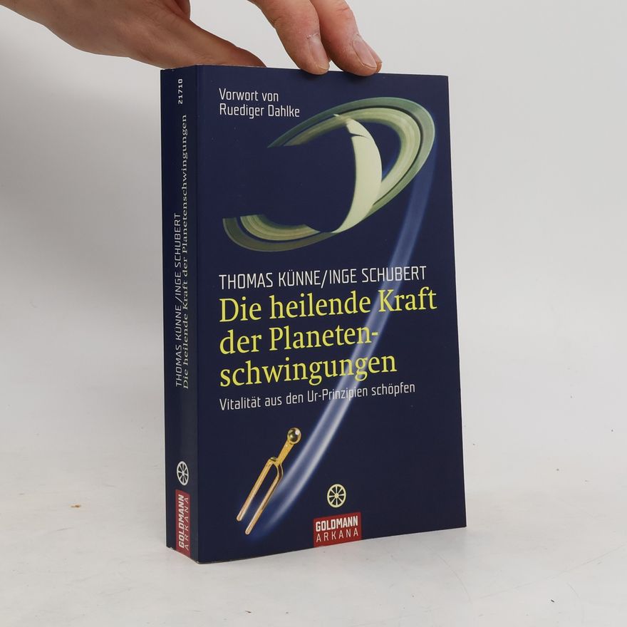 Thomas Künne Die heilende Kraft der Planetenschwingungen