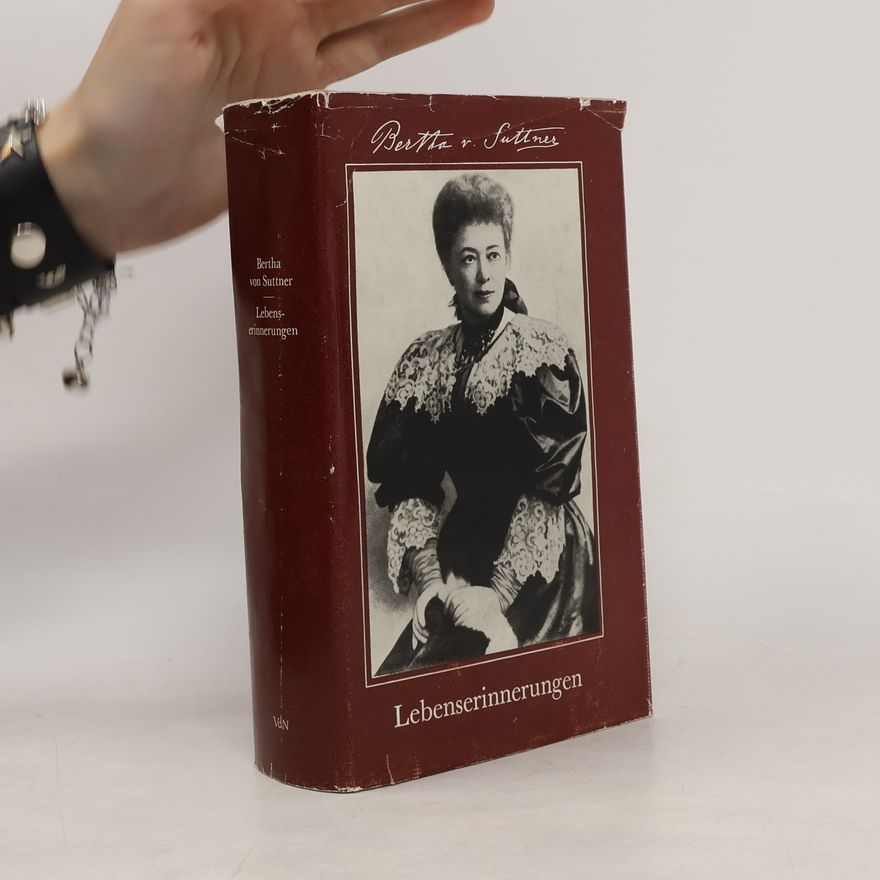 Bertha von Suttner Lebens-Erinnerungen