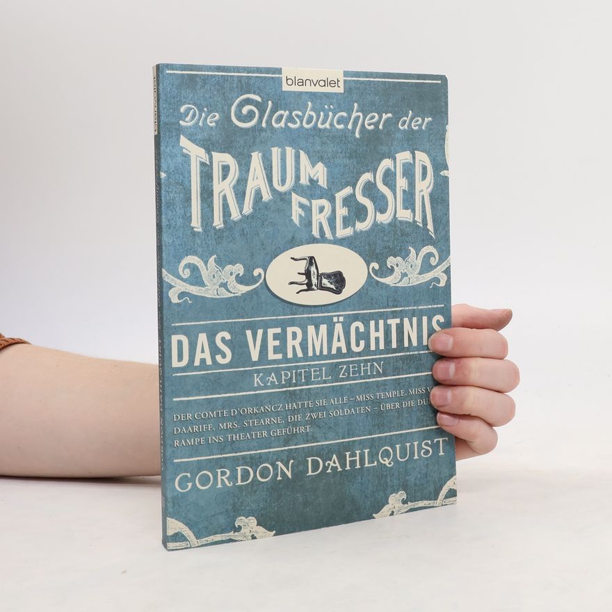 Gordon Dahlquist Die Glasbücher der Traumfresser