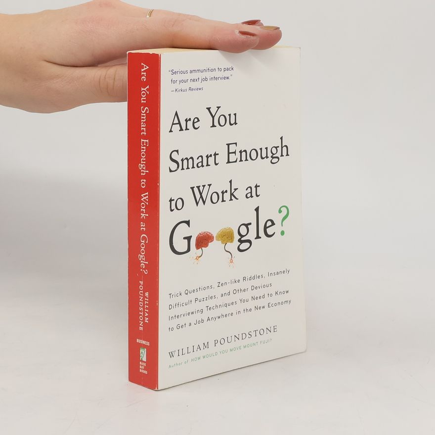 William Poundstone Are You Smart Enough To Work For Google?