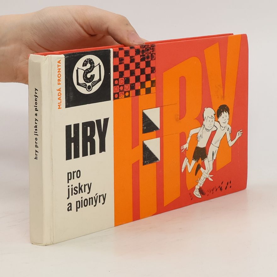 Otto Čmolík Hry pro jiskry a pionýry