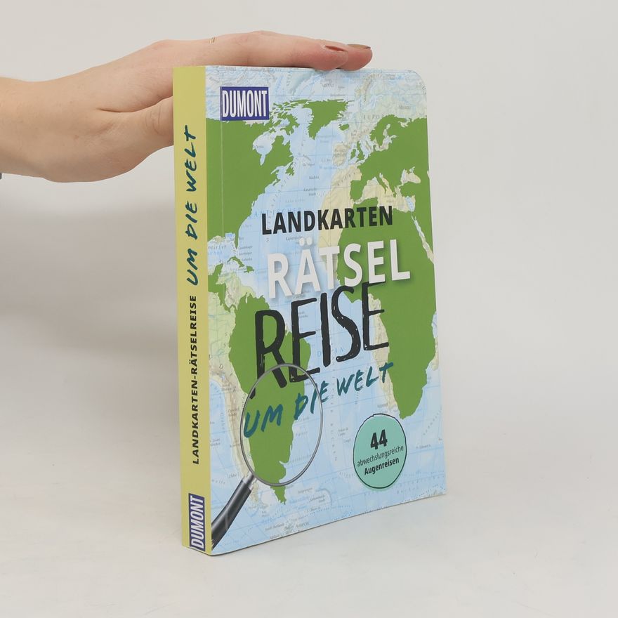 Michael Laufersweiler Landkarten-Rätselreise um die Welt. 44 neue abwechslungsreiche Augenreisen