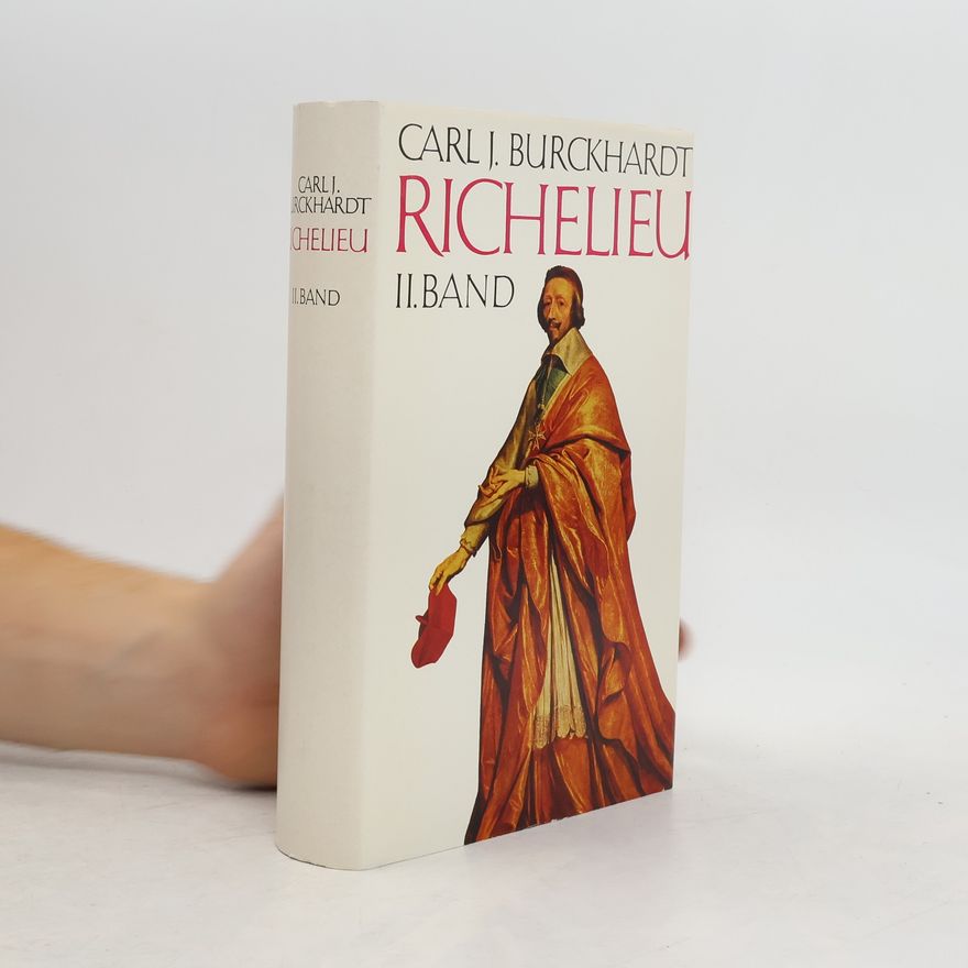 Carl Jacob Burckhardt Richelieu II.