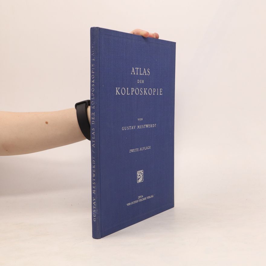 Gustav Mestwerdt Atlas Der Kolposkopie
