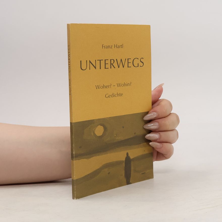 Franz Hartl Unterwegs