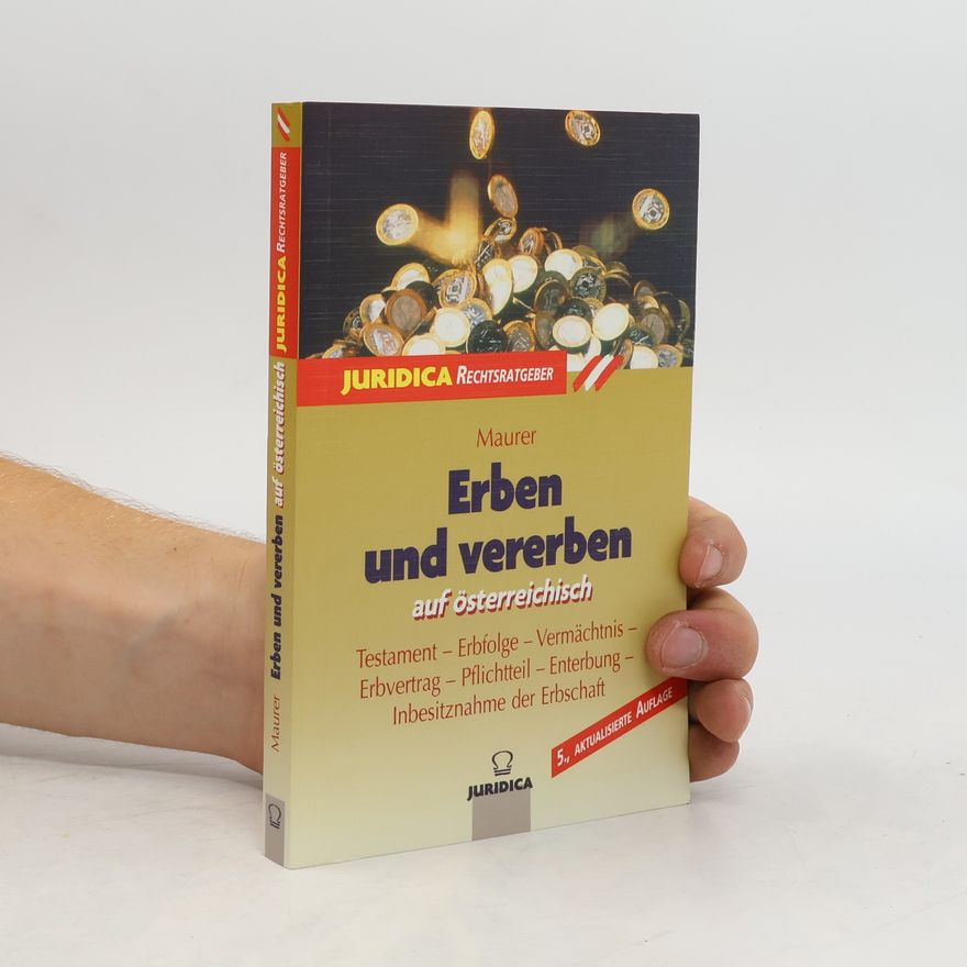 Ewald Maurer Erben und vererben auf österreichisch