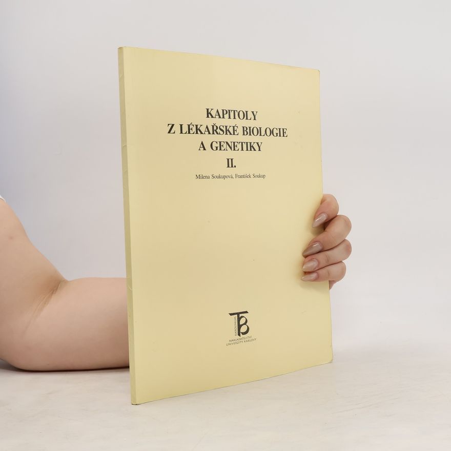 Milena Soukupová Kapitoly z lékařské biologie a genetiky II.