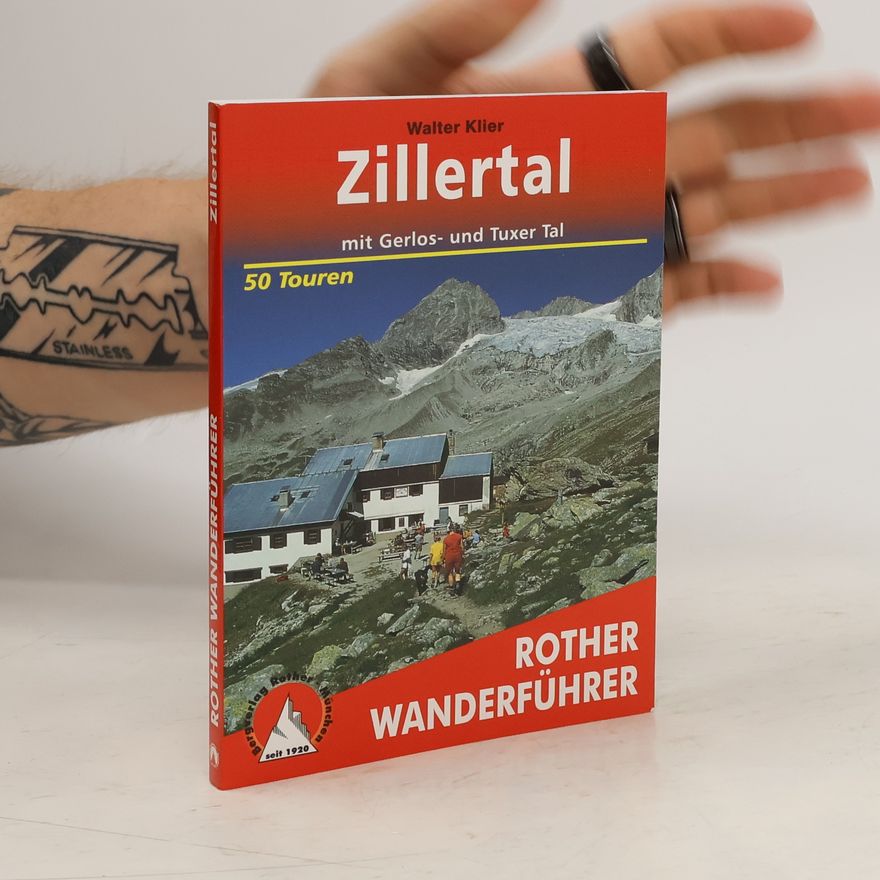 Walter Klier Bergwanderungen in den Zillertaler Alpen