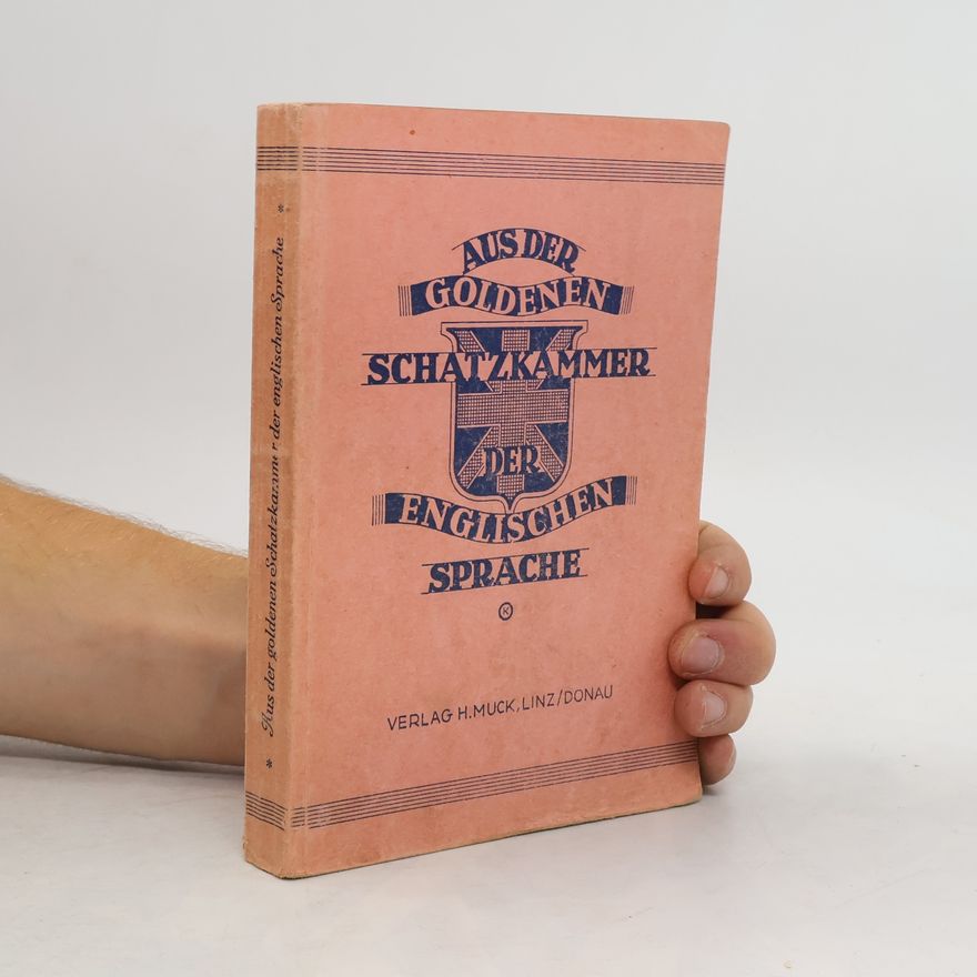 Various authors Aus der goldenen Schatzkammer der englischen Sprache
