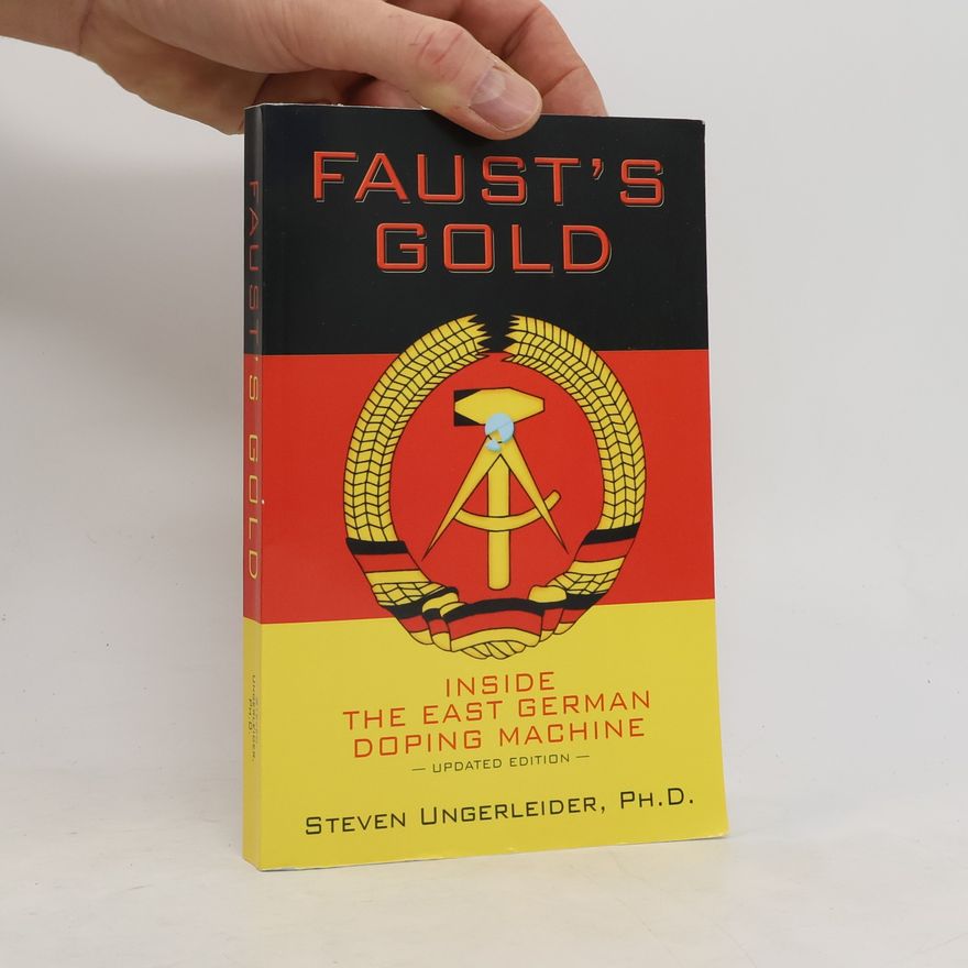 Steven Ungerleider Faust's Gold