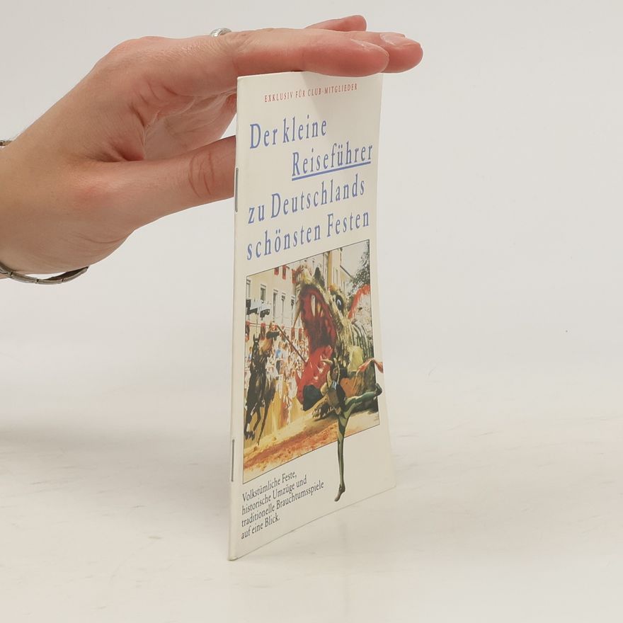 Various authors Der kleine Reiseführer zu Deutschlands schönsten Festen