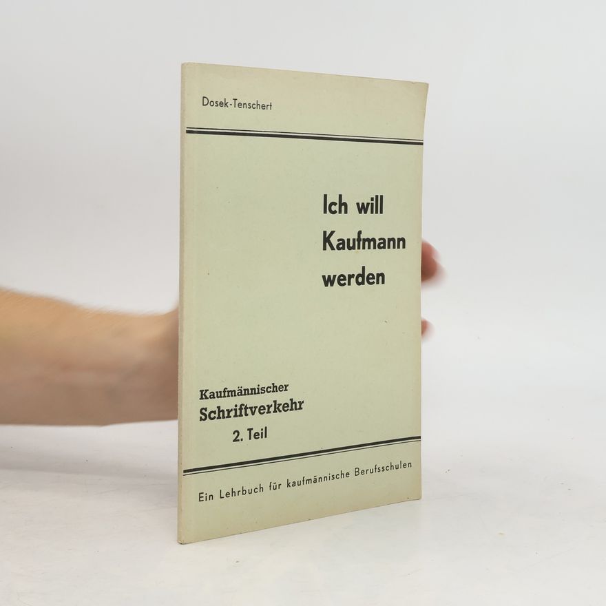 Karl Tenschert Ich will Kaufmann werden