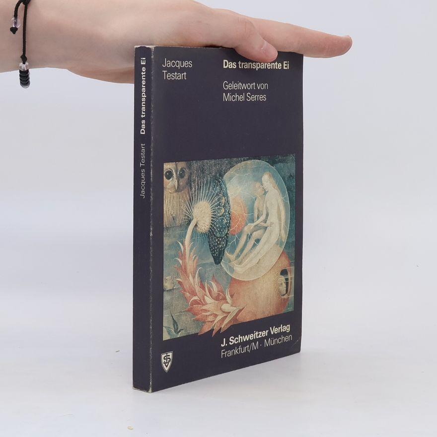 Jacques Testart Das transparente Ei