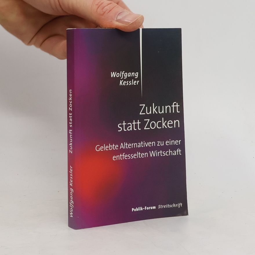 Wolfgang Kessler Zukunft statt Zocken