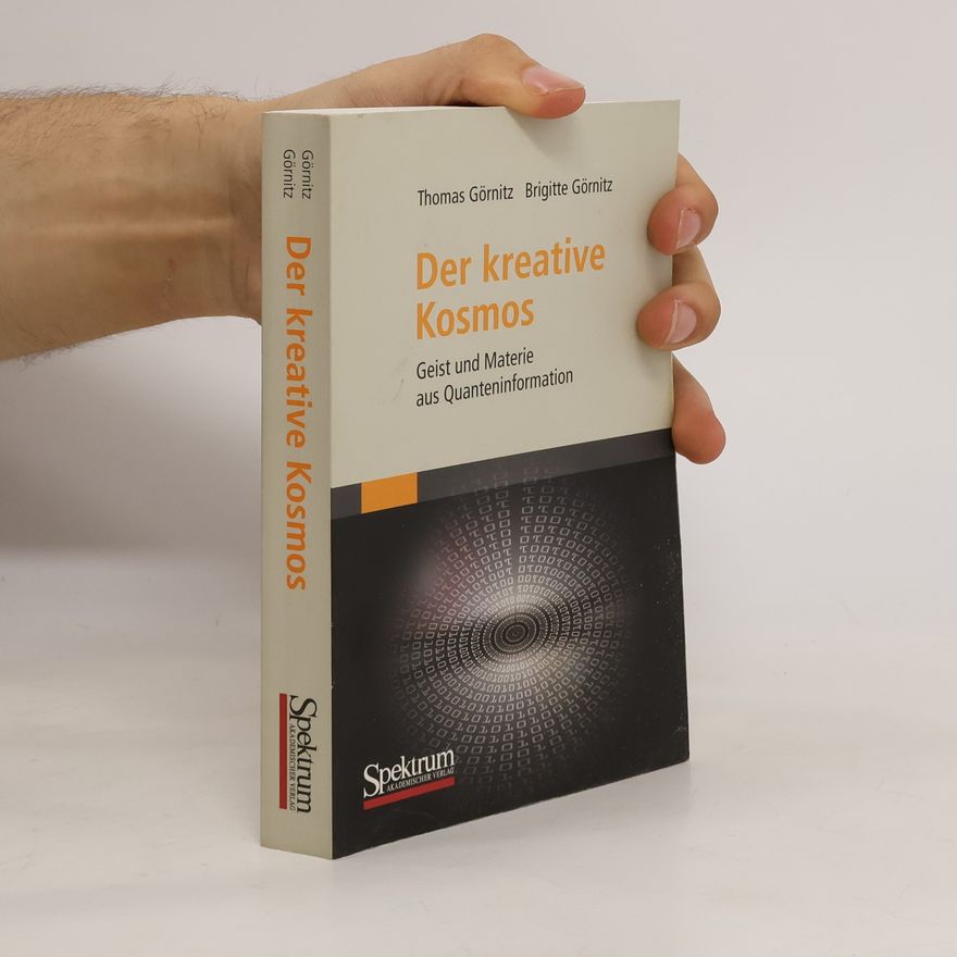 Thomas Görnitz Der kreative Kosmos