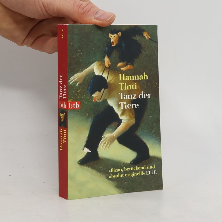 Hannah Tinti Tanz der Tiere