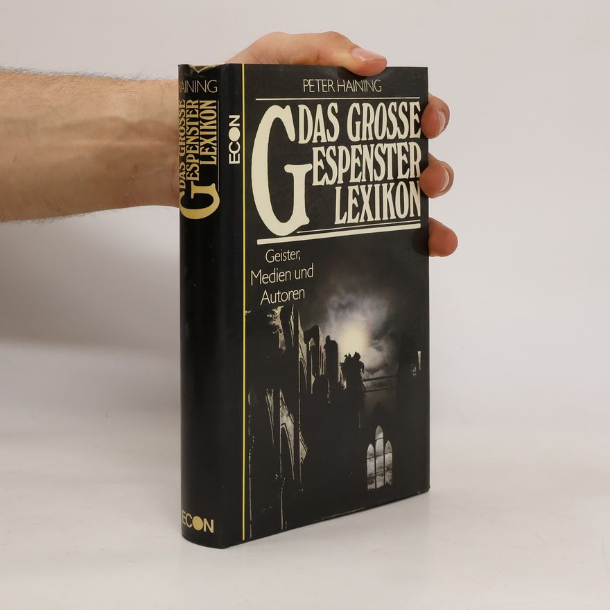 Peter Haining Das grosse Gespensterlexikon