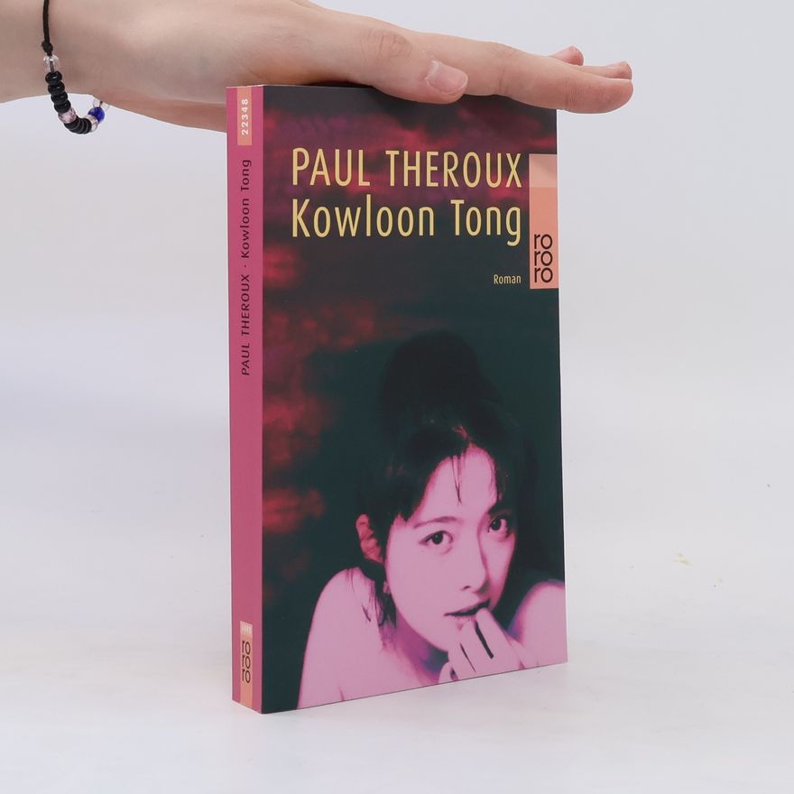 Paul Theroux Kowloon Tong