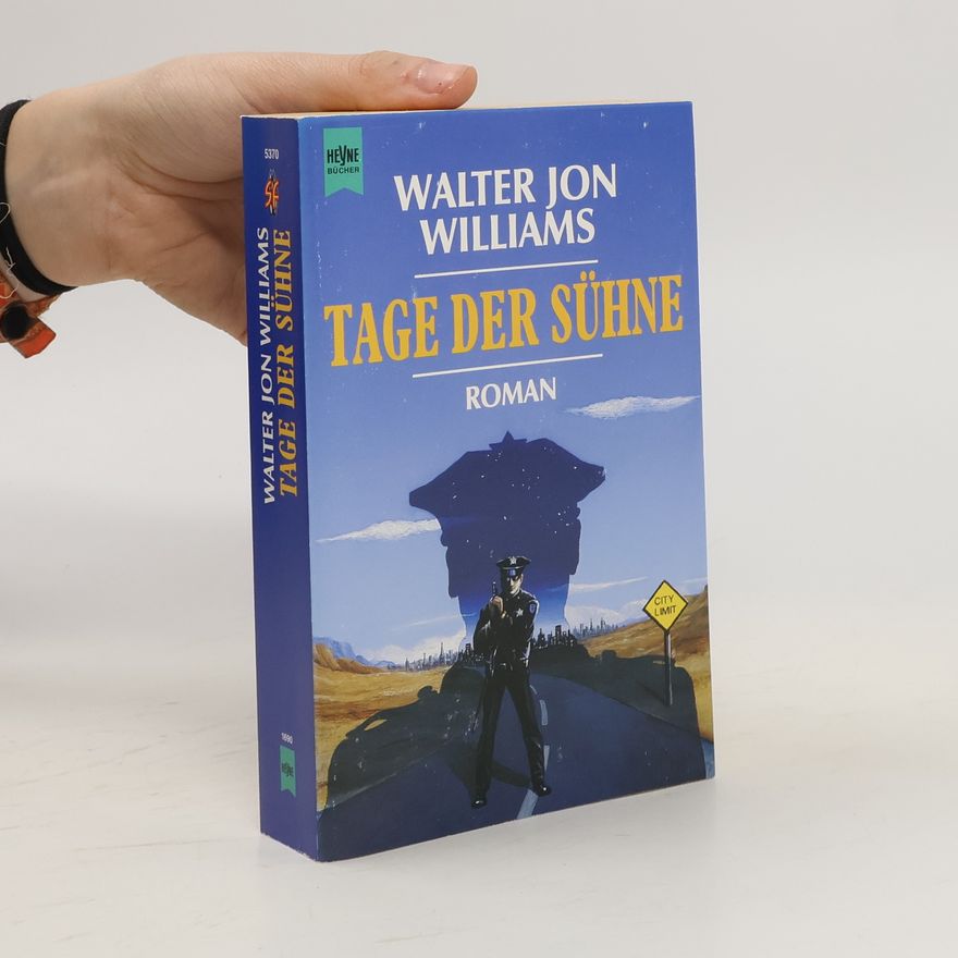 Walter Jon Williams Tage der Sühne