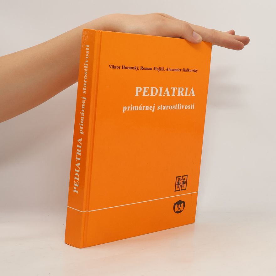 Alexander Slafkovský Pediatria primárnej starostlivosti