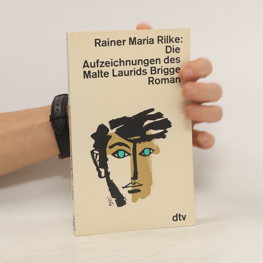 Rainer Maria Rilke Aufzeichnungen des Malte Laurids Brigge